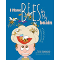 I Have Bees in My Brain: A Child's View of Inattentiveness
