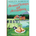 Almond Scones and Accusations
