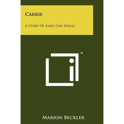 Carrie: A Story of Early San Diego