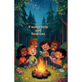 S'mores Skits and Surprises