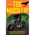 Too Much Lip