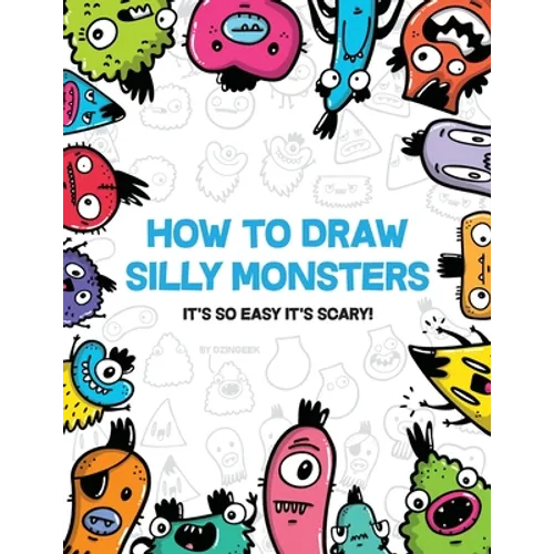 How to Draw Silly Monsters