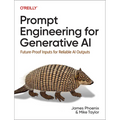 Prompt Engineering for Generative AI: Future-Proof Inputs for Reliable AI Outputs