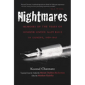 Nightmares: Memoirs of the Years of Horror Under Nazi Rule in Europe, 1939-1945