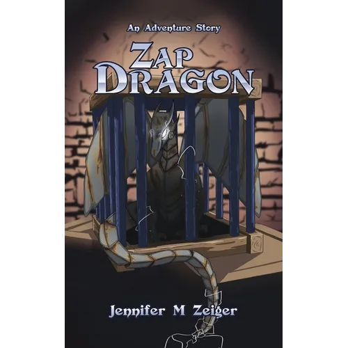 Zap Dragon: An Adventure Story