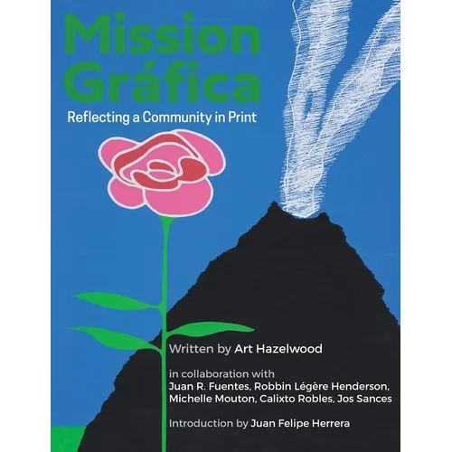 Mission Gráfica: Reflecting a Community in Print