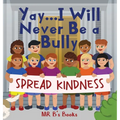 Yay... I Will Never Be a Bully