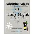 O Holy Night (Cantique de Noel) for Orchestra, Soloist and SATB Chorus: (Key of Bb) Full Score in Concert Pitch and Parts Included