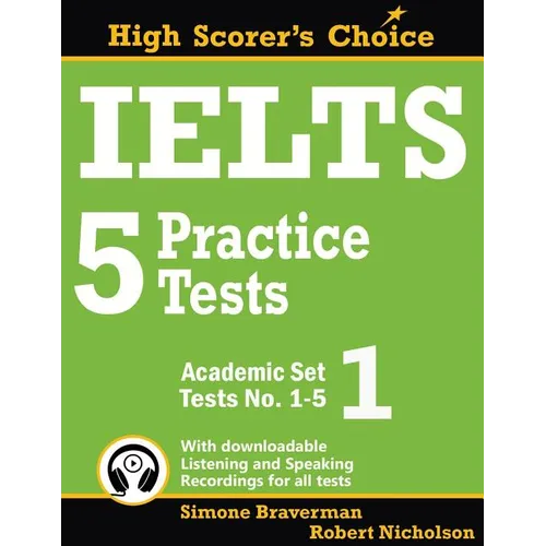 IELTS 5 Practice Tests, Academic Set 1: Tests No. 1-5