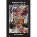 Your Body Should Be a Part of the World
