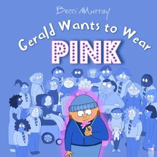 Gerald Wants to Wear Pink