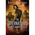 The Supernatural Bounty Hunter Files: Special Edition #1 (Books 1 thru 5)