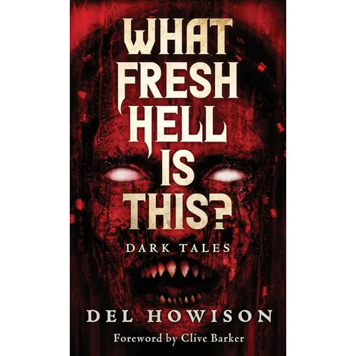 What Fresh Hell is This?: Dark Tales