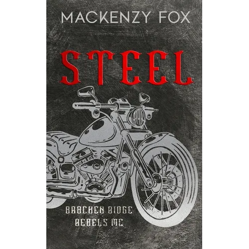 Steel: (Bracken Ridge Rebels MC): Special Edition