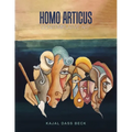 Homo Articus: Collector's Edition: Contemplative Art