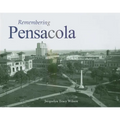 Remembering Pensacola