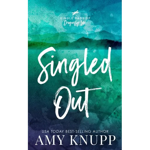 Singled Out: A Forbidden Love Single Dad Romance