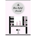 The Hair Stylist Journal: Styles, Notes and Inspirations