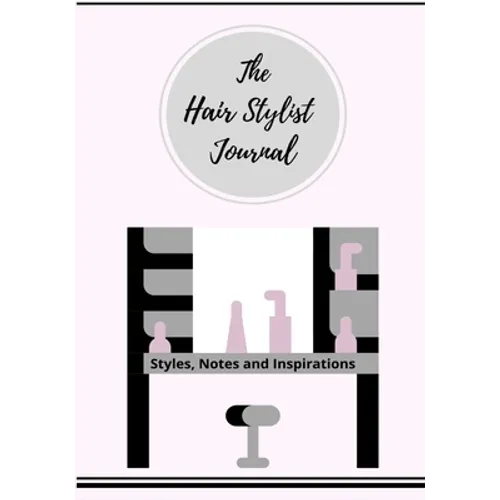 The Hair Stylist Journal: Styles, Notes and Inspirations