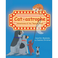Cat-astrophe: Adventures of the "Rescue" Pack