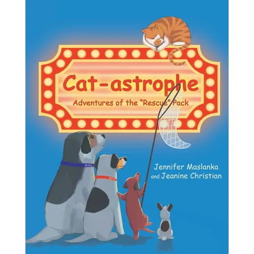Cat-astrophe: Adventures of the "Rescue" Pack