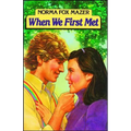 When We First Met
