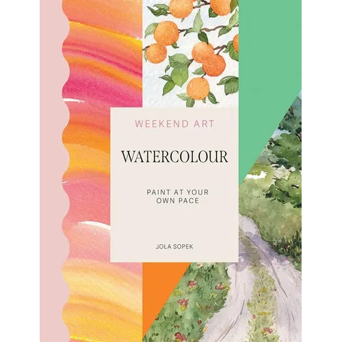 Weekend Art Watercolour: Paint at Your Own Pace