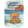 Dragons and Chiggers: Paintings and Poems