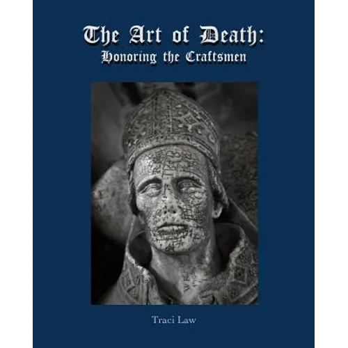 The Art of Death: Honoring the Craftsmen