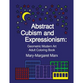 Abstract Cubism and Expressionism: Geometric Modern Art Adult Coloring Book