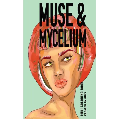Muse & Mycelium: Mini Coloring Book