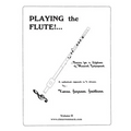 Playing the Flute!...Basics for a Lifetime of Musical Enjoyment Volume 2
