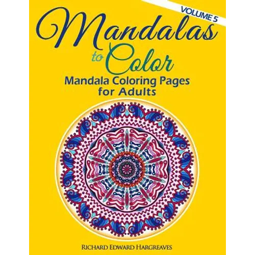 Mandalas to Color - Mandala Coloring Pages for Adults