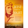 West with the Night: A Memoir