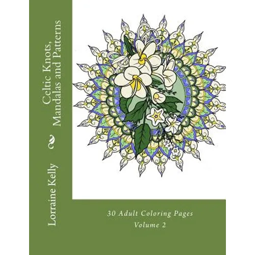 Celtic Knots, Mandalas and Patterns