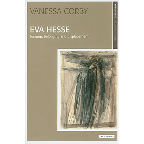 Eva Hesse: Longing, Belonging and Displacement