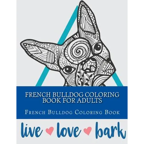 French Bulldog Coloring Book For Adults
