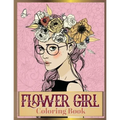 Flower Girl Coloring Book: Beautiful Floral & Girl Hairstyles Designs for Relaxation, Stress Relieving and Inspiration (Girl Coloring Book)
