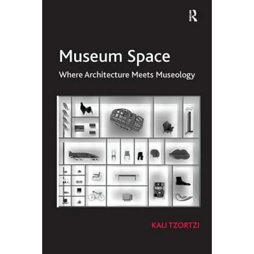 Museum Space: Where Architecture Meets Museology
