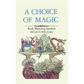 A Choice of Magic