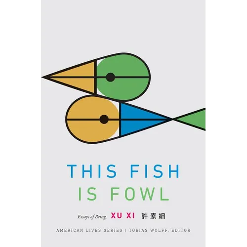This Fish Is Fowl: Essays of Being