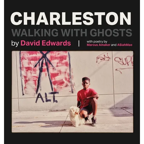 Charleston: Walking With Ghosts