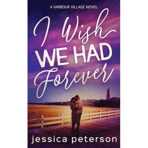 I Wish We Had Forever