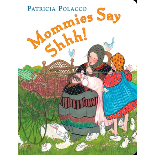Mommies Say Shhh!