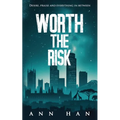 Worth The Risk: Desire, praise and everything in between