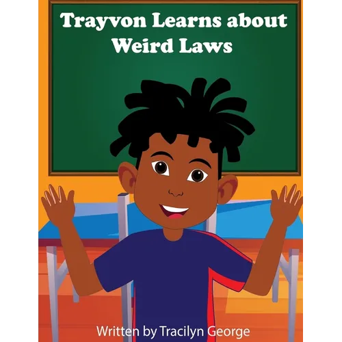 Trayvon Learns about Weird Laws