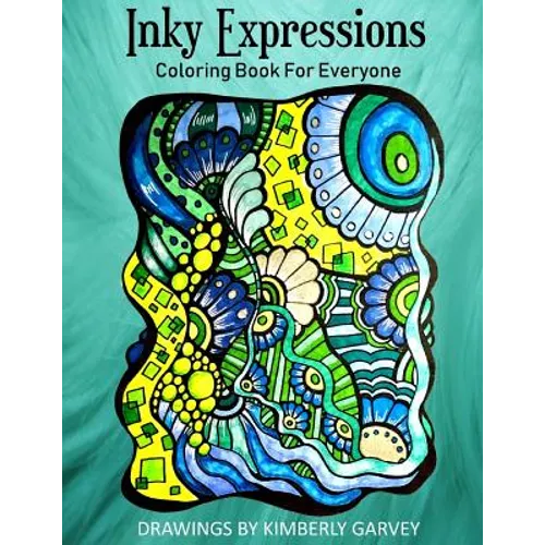 Inky Expressions: A Coloring Book For Everyone