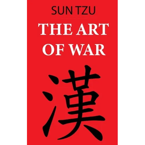 The Art of War (Sun Tzu): Annotated edition