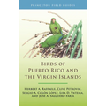 Birds of Puerto Rico and the Virgin Islands: Fully Revised and Updated Third Edition