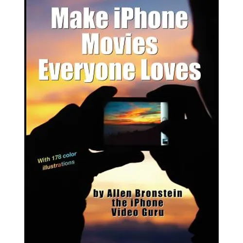 Make iPhone Movies Everyone Loves